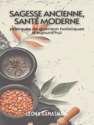 cover image of "Sagesse ancienne, santé moderne